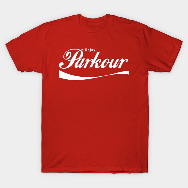 ENJOY PARKOUR - PARKOUR - FREERUNNING - TRACEUR T-Shirt by ShirtFace